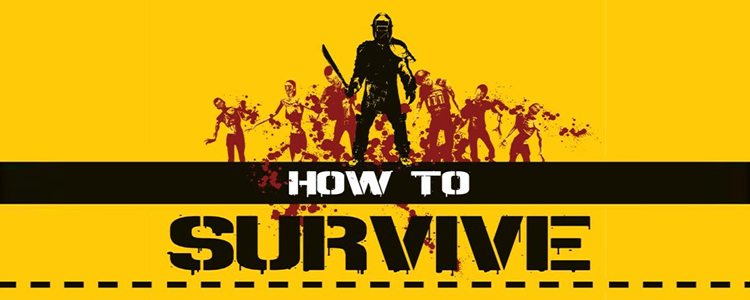 How to Survive – nowa produkcja o apokalipsie zombiaków