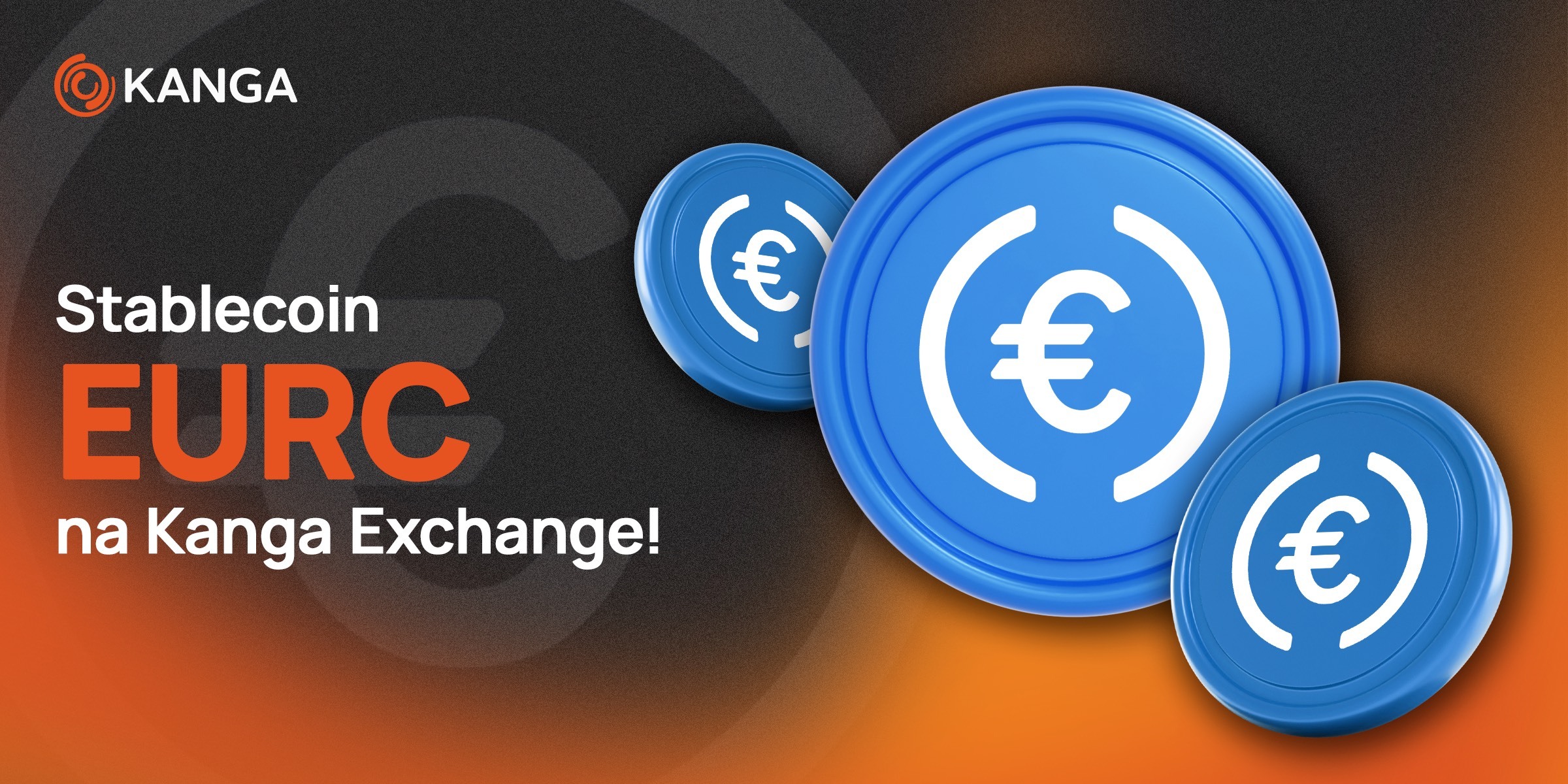 Kanga Exchange jako pierwsza giełda w Polsce wprowadza EURC! Oficjalny ...